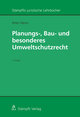 Planungs-, Bau- und besonderes Umweltschutzrecht