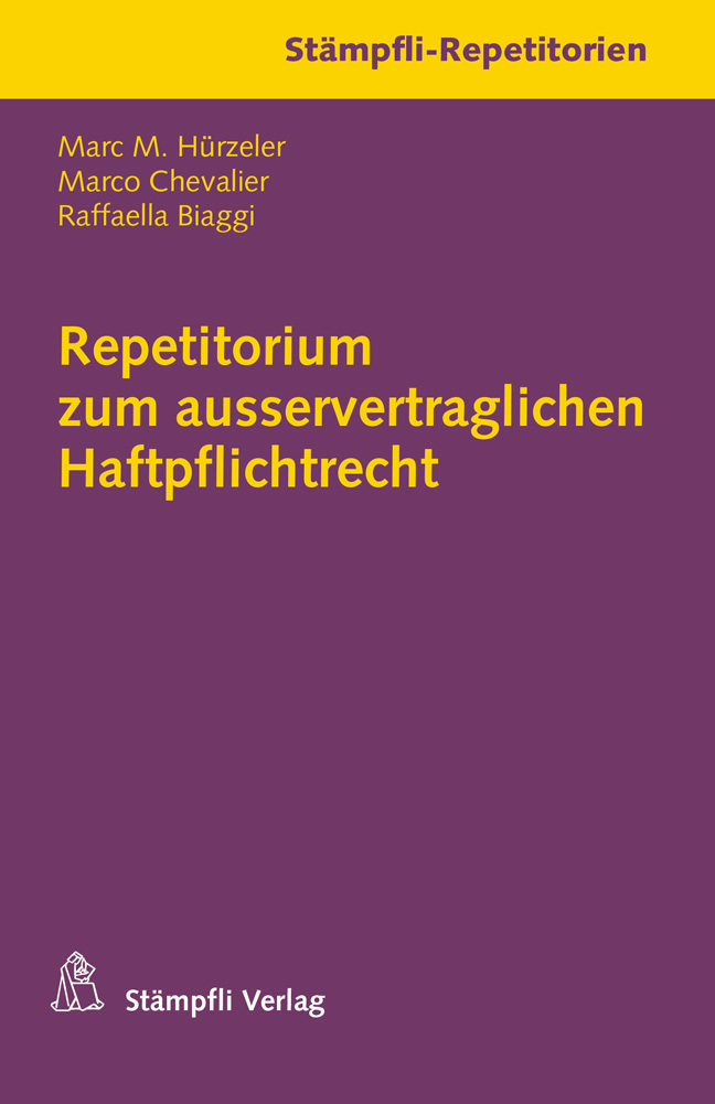 Repetitorium zum ausservertraglichen Haftpflichtrecht