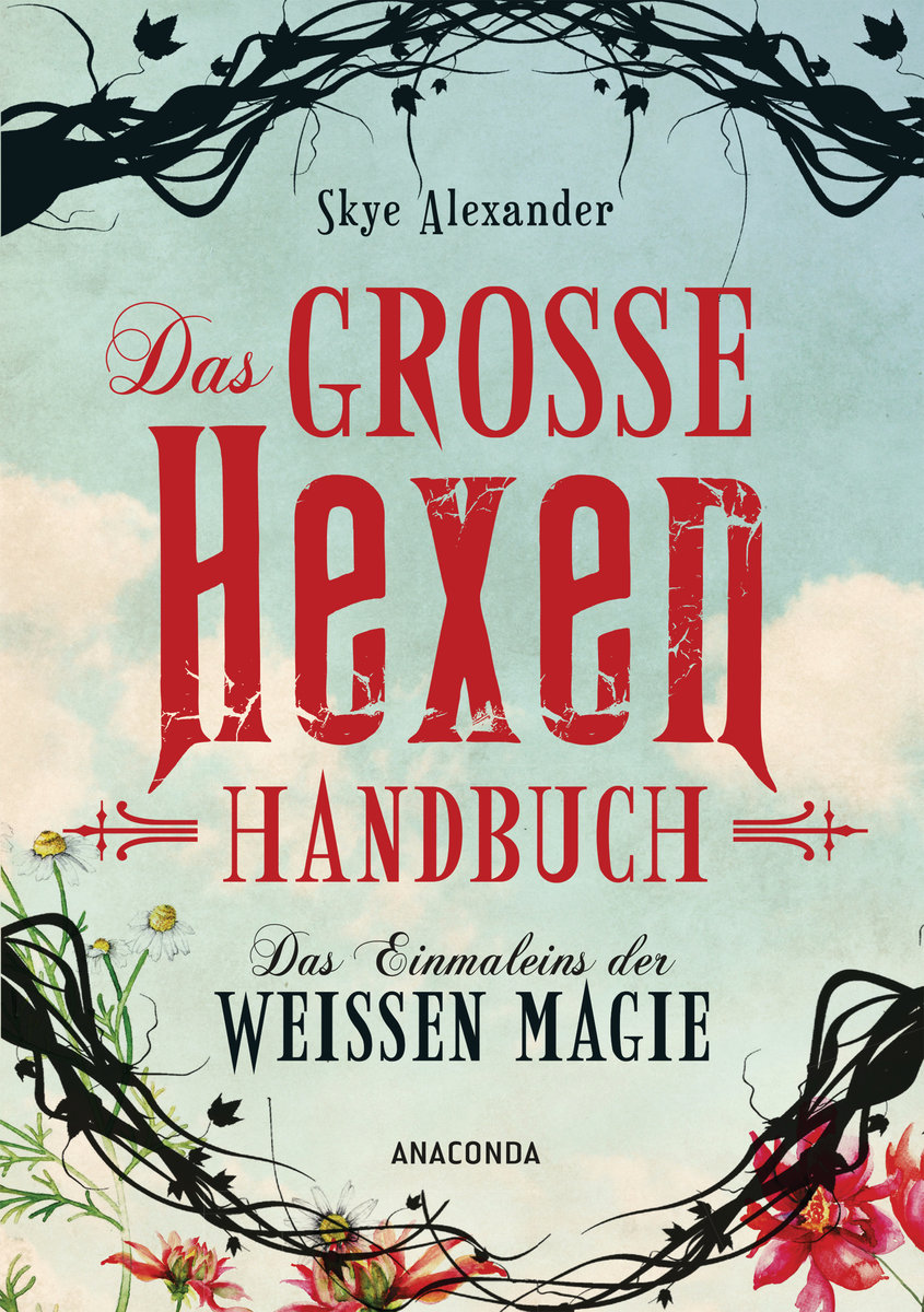 Das große Hexen-Handbuch der weißen Magie