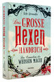 Das große Hexen-Handbuch der weißen Magie