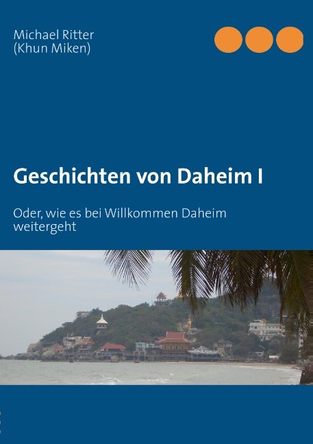 Geschichten von Daheim I