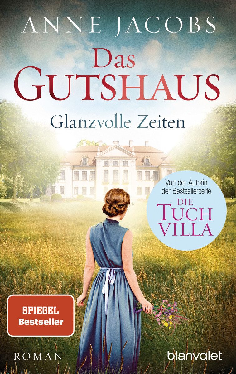 Das Gutshaus - Glanzvolle Zeiten