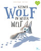 Kleiner Wolf in weiter Welt