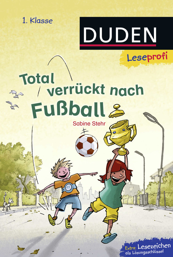 Duden Leseprofi - Total verrückt nach Fußball, 1. Klasse