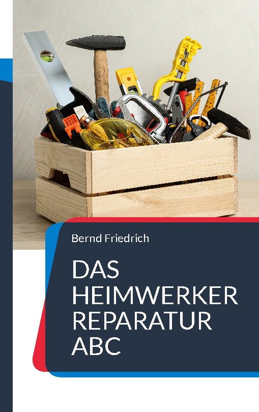 Das Heimwerker Reparatur ABC