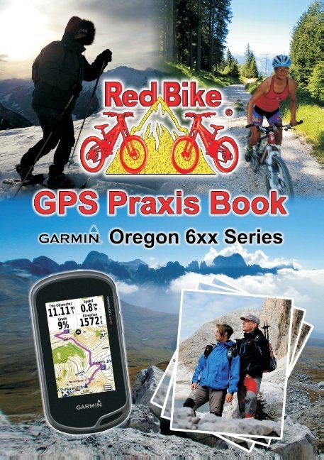 GPS Praxis Book Garmin Oregon 6xx Series