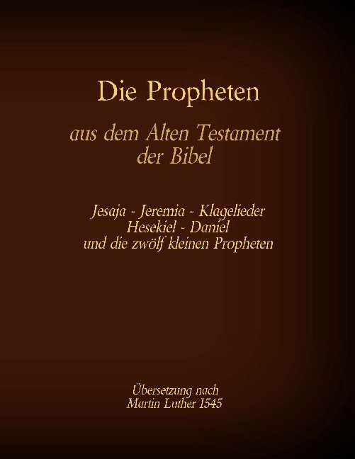 Die Propheten aus dem Alten Testament der Bibel