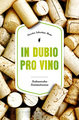 In Dubio pro Vino