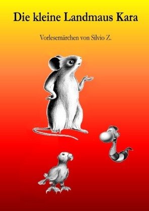 Die kleine Landmaus Kara