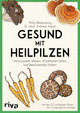 Gesund mit Heilpilzen