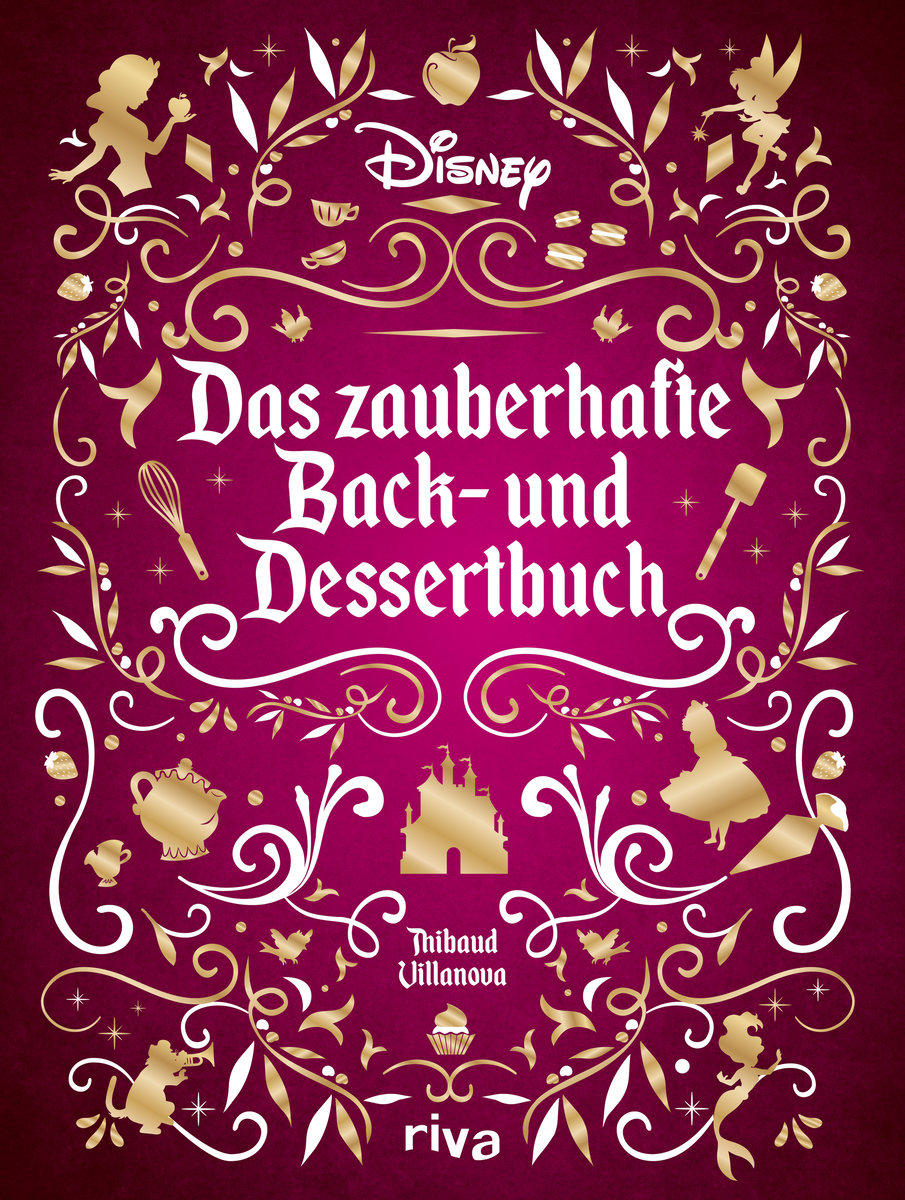 Disney: Das zauberhafte Back- und Dessertbuch