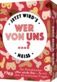 Wer von uns ...? - Jetzt wird´s heiß