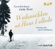 Weihnachten mit Hans Fallada. Geschichten zum Fest