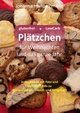 Plätzchen für Weihnachten und das ganze Jahr