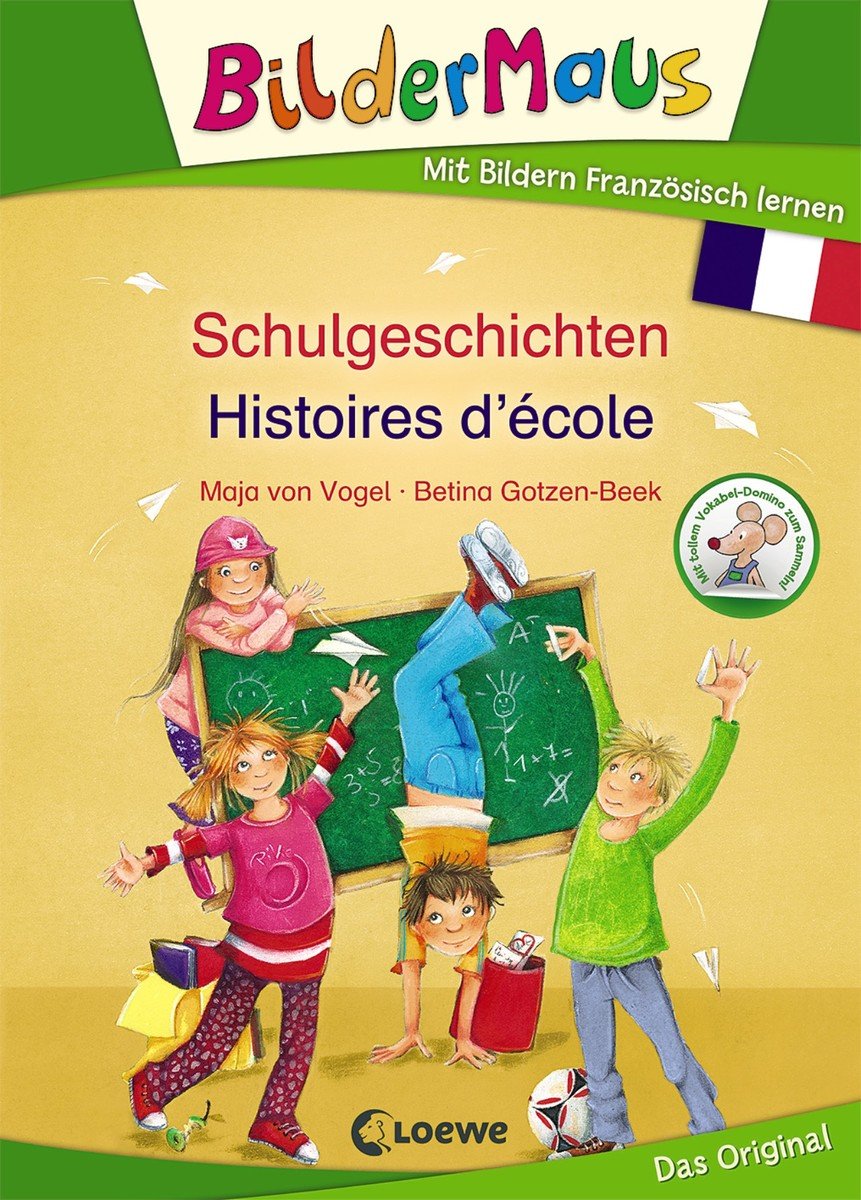 Bildermaus - Mit Bildern Französisch lernen - Schulgeschichten - Histoires d'école