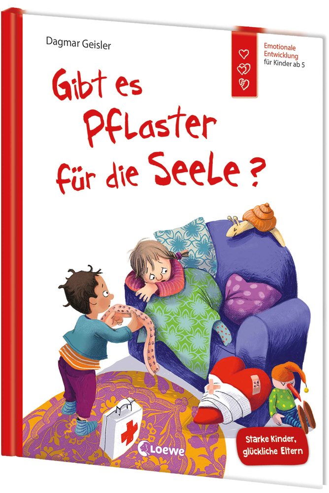 Gibt es Pflaster für die Seele? (Starke Kinder, glückliche Eltern)