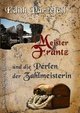 Meister Frantz und die Perlen der Zahlmeisterin