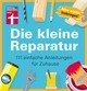 Die kleine Reparatur