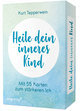 Heile dein inneres Kind