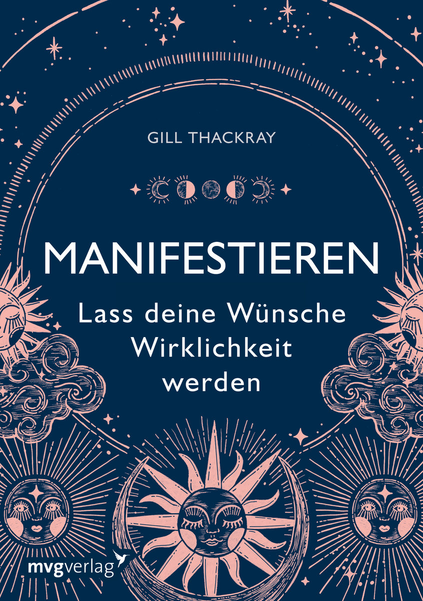 Manifestieren - Lass deine Wünsche Wirklichkeit werden