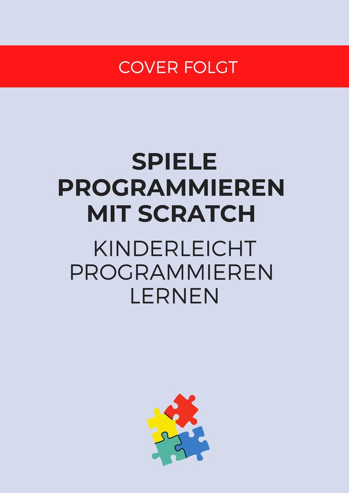 Spiele programmieren mit Scratch