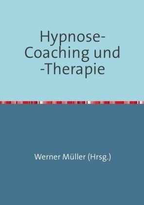 Hypnose-Coaching und -Therapie