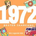 Bester Jahrgang 1972