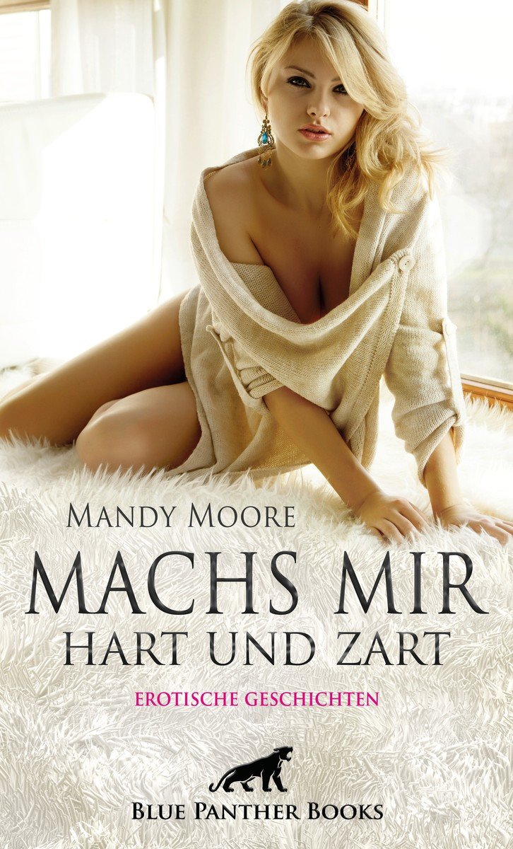 Machs mir hart und zart | Erotische Geschichten