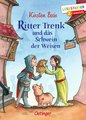 Ritter Trenk und das Schwein der Weisen