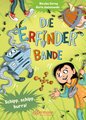 Die Erfinder-Bande 3. Schipp, Schipp, Hurra!