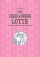 Die verschwundene Lotte