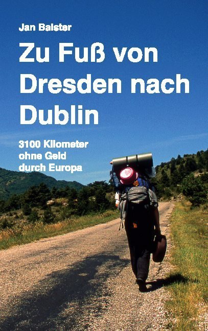 Zu Fuß von Dresden nach Dublin