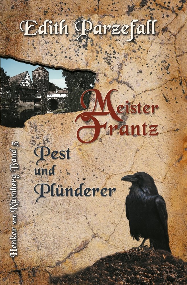 Meister Frantz ¿ Pest und Plünderer