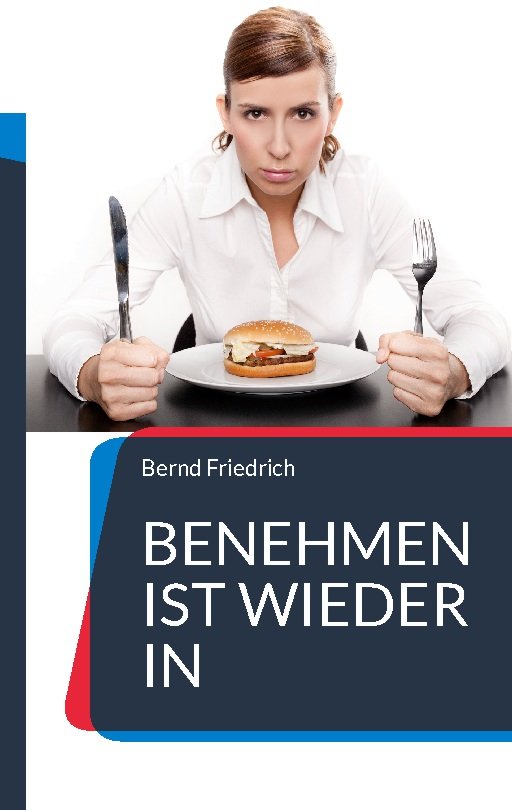 Benehmen ist wieder in