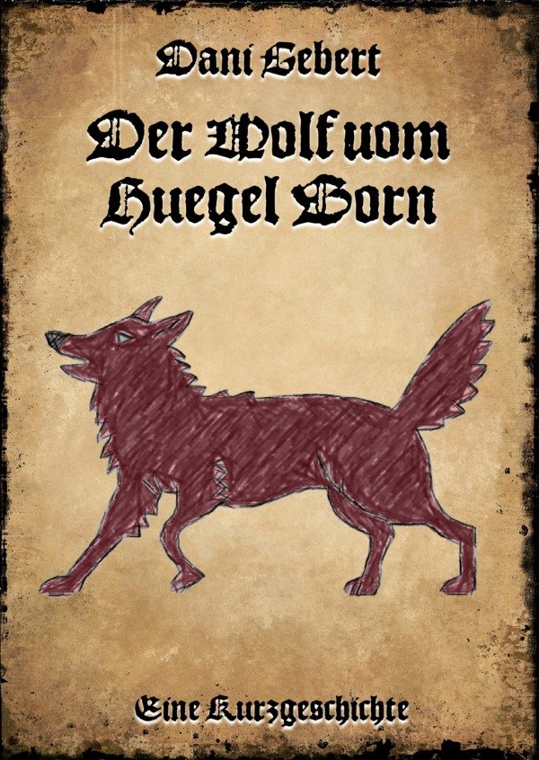 Der Wolf vom Hügel Born