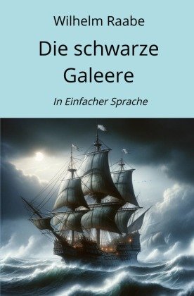 Die schwarze Galeere