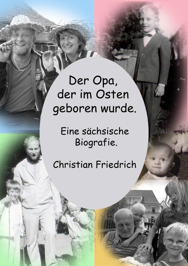 Der Opa, der im Osten geboren wurde.