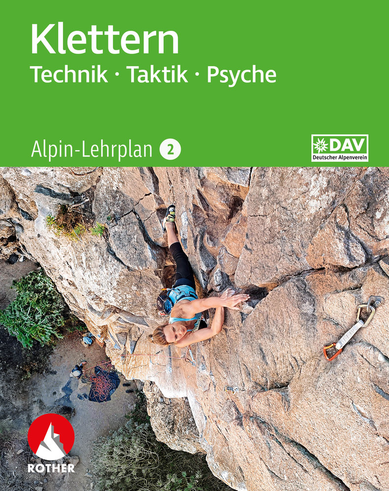 Alpin-Lehrplan 2: Klettern - Technik, Taktik, Psyche