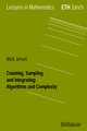 Counting, Sampling and Integrating: Algorithms and Complexity