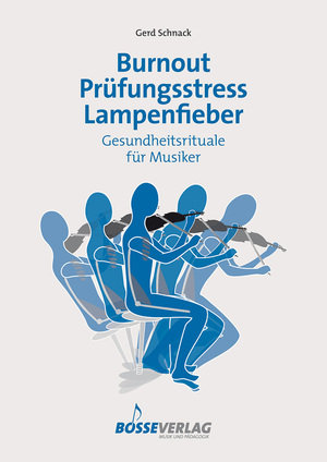 Burnout - Prüfungsstress - Lampenfieber