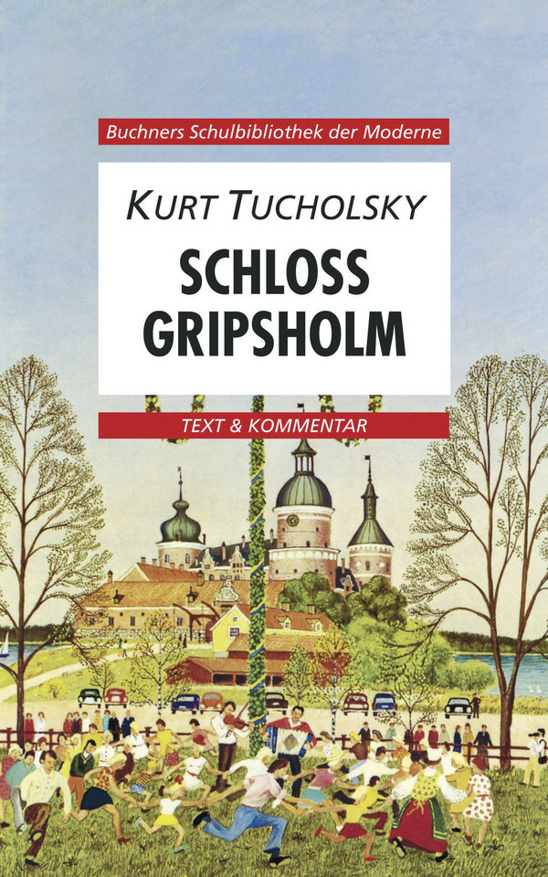 Schloss Gripsholm. Text und Kommentar