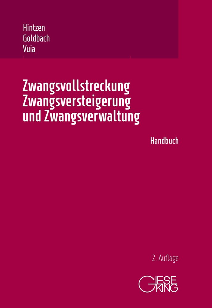 Zwangsvollstreckung, Zwangsversteigerung und Zwangsverwaltung