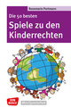 Die 50 besten Spiele zu den Kinderrechten