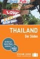 Stefan Loose Reiseführer Thailand, Der Süden