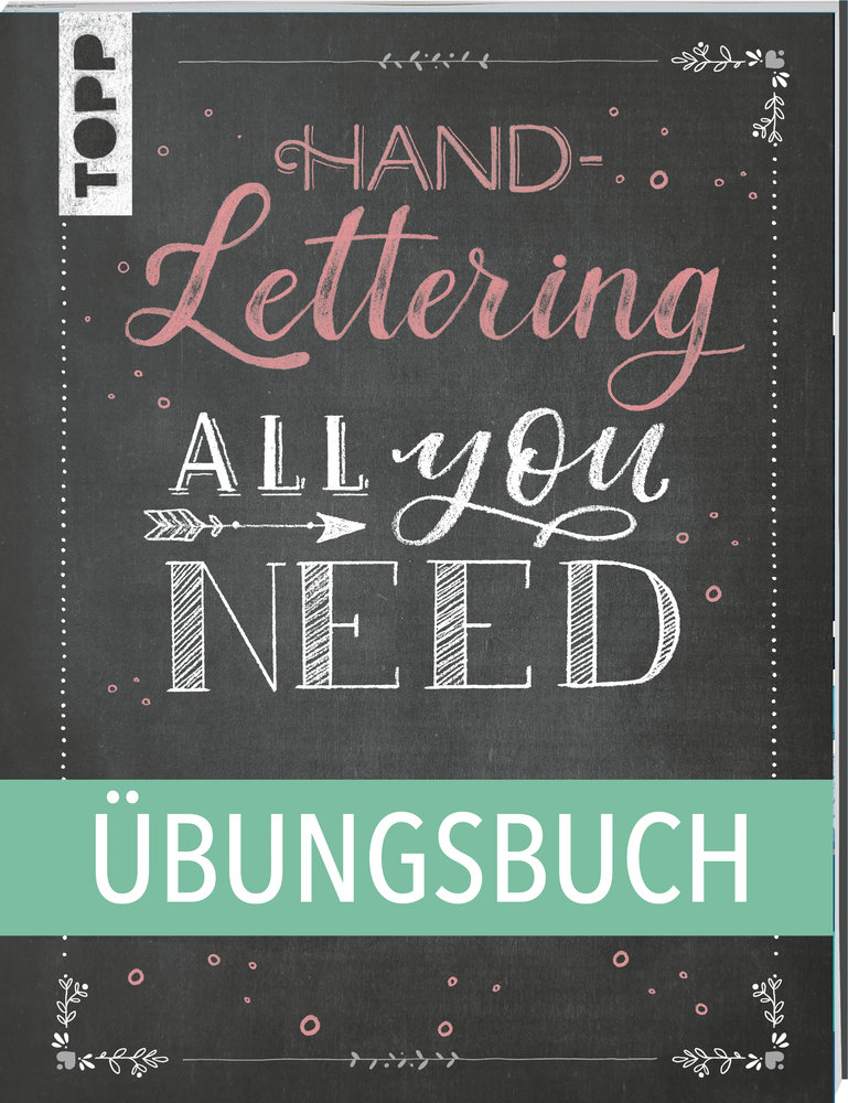 Handlettering All you need. Das Übungsbuch