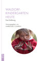 Waldorfkindergarten heute