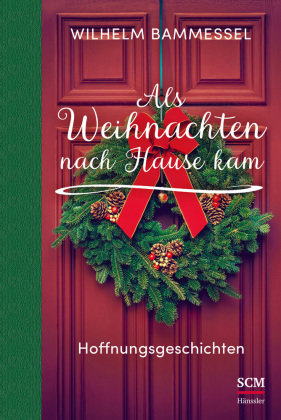 Als Weihnachten nach Hause kam