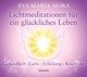 Lichtmeditationen für ein glückliches Leben (CD)