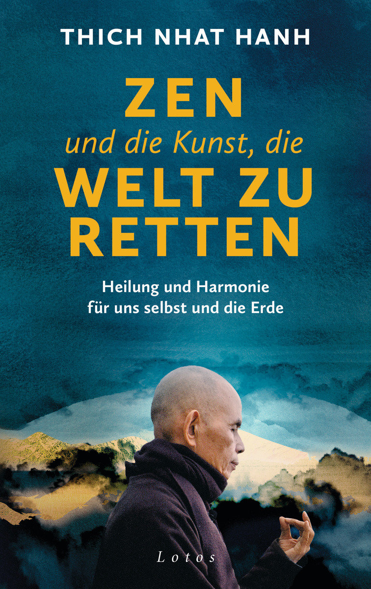 Zen und die Kunst, die Welt zu retten