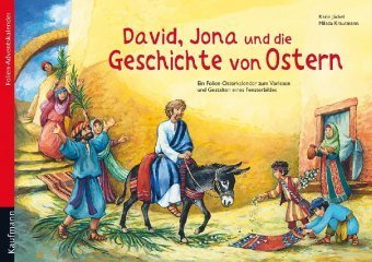 David, Jona und die Geschichte von Ostern